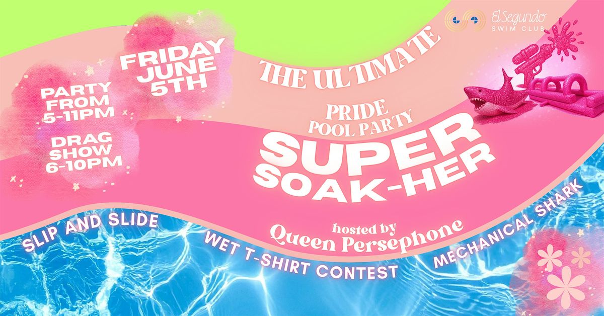 Super Soak-Her Pool Party: Pride Edition!