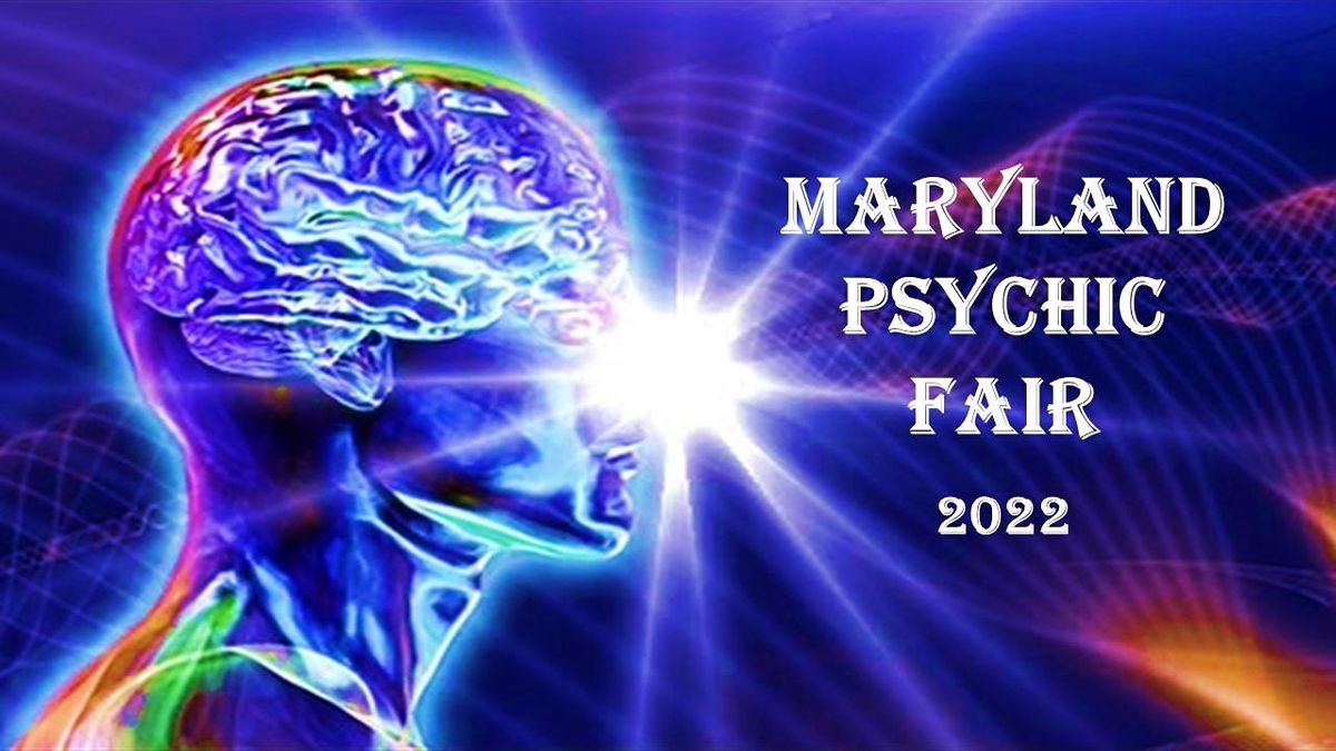 Maryland Psychic Fair 2022 Bowie Elks Lodge No 2309, Gambrills, MD