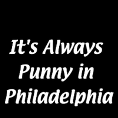 It's Always Punny in Philadelphia