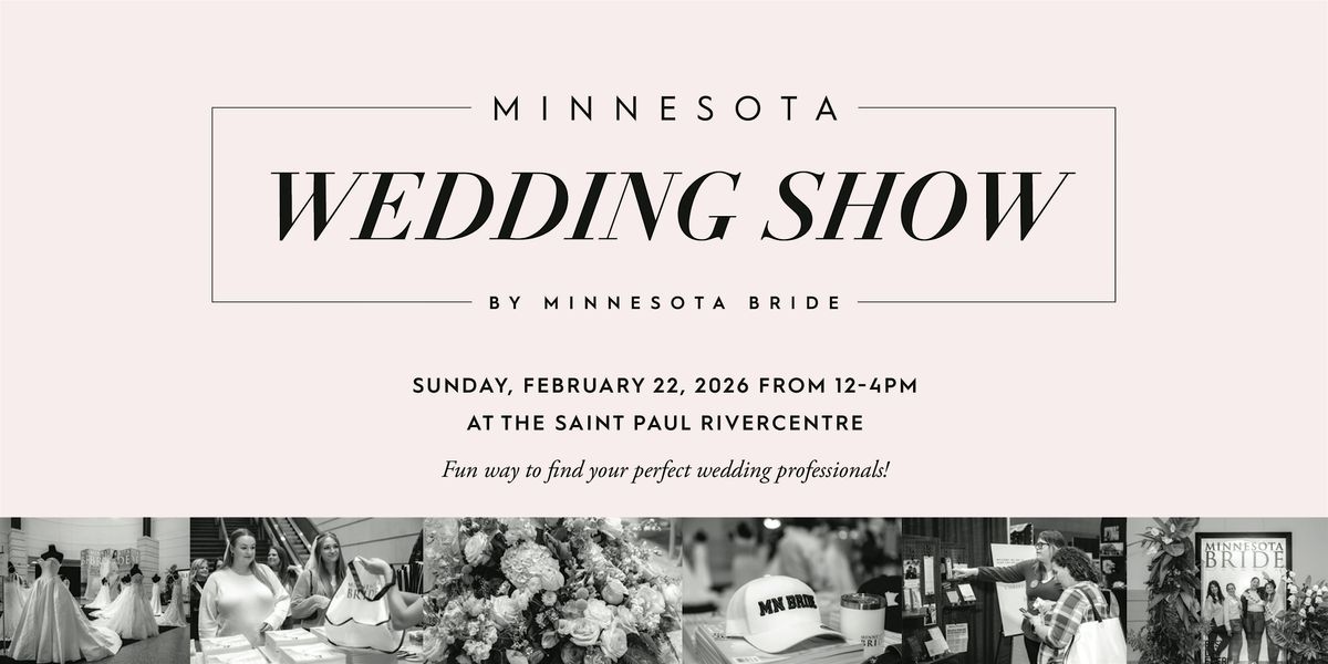 Minnesota Wedding Show by Minnesota Bride