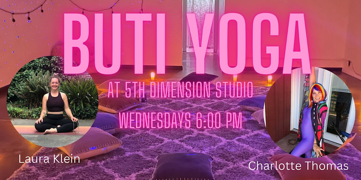 BUTI Yoga 5th Dimension Studio Sebastopol CA January 18 2023 BUTI Yoga 5th Dimension Studio Sebastopol CA January 18 2023