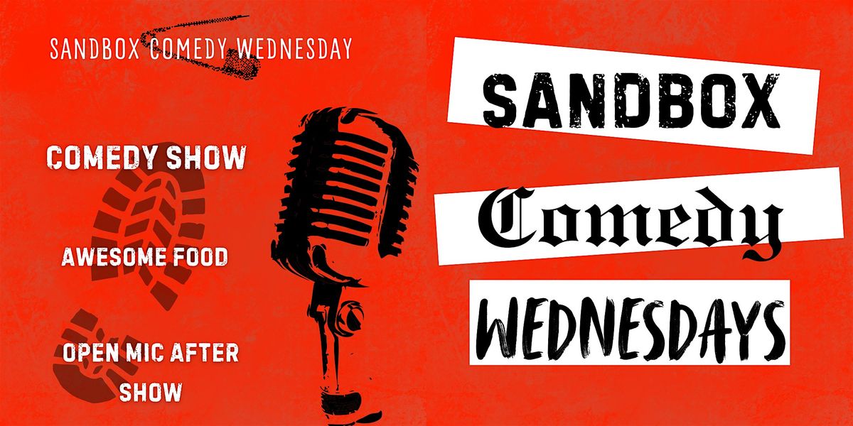 Sandbox Comedy Wednesdays