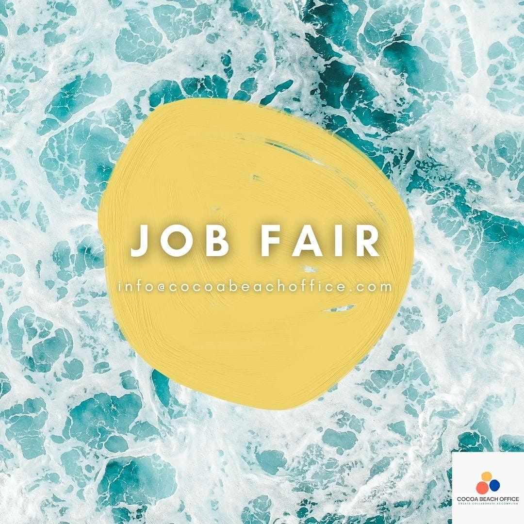 Job Fair 2022 Cocoa Beach Office Cocoa Beach Office February 10, 2022