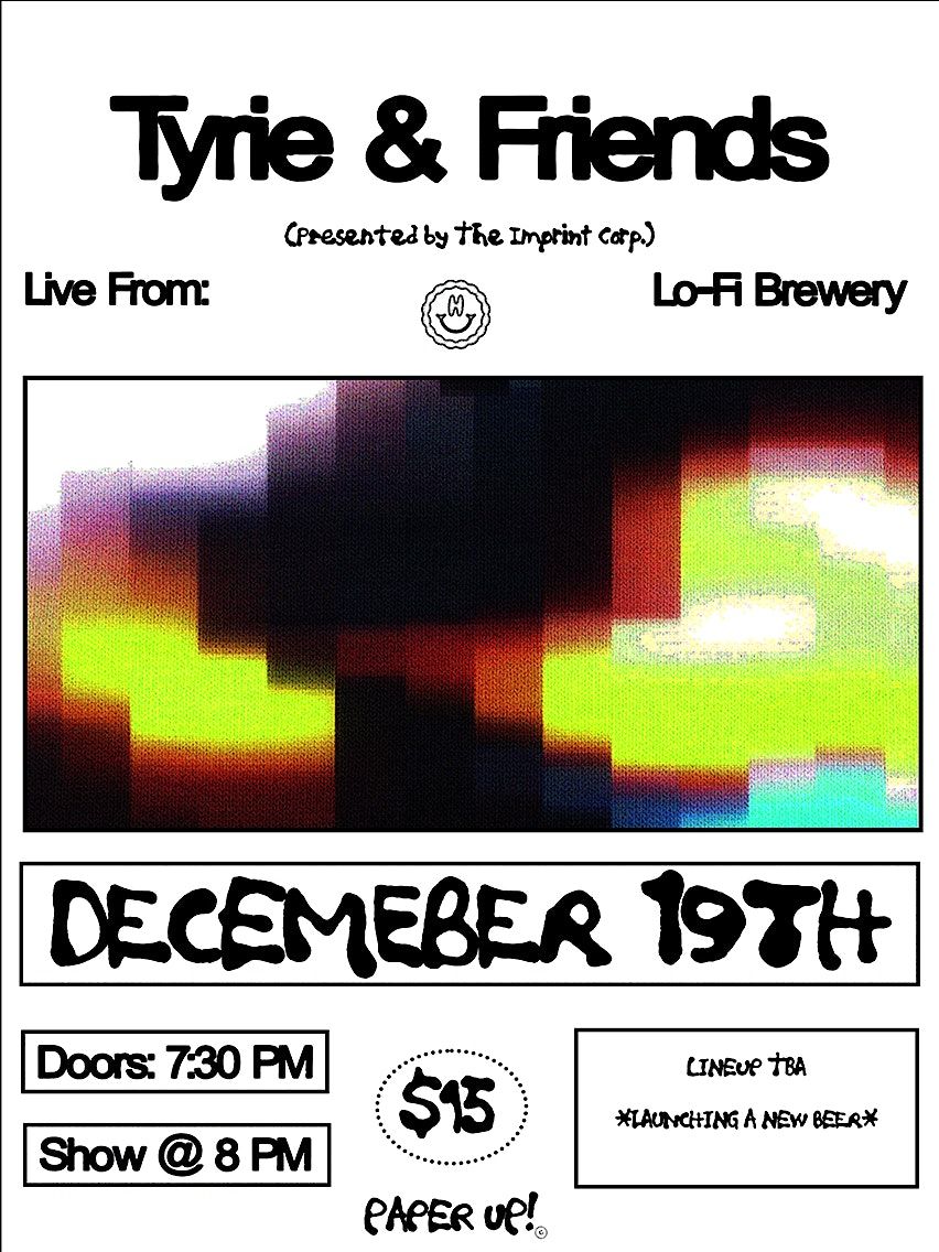 TYRIE + FRIENDS