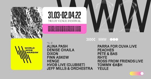 World Wide Warsaw \\ Multi-venue Festival \\ 30.03-1.04.2023
