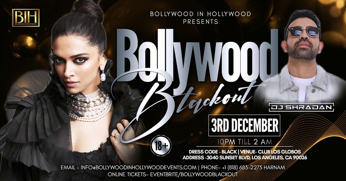 Bollywood Blackout: Bollywood Party on Dec 3rd @ Los Globos in LA