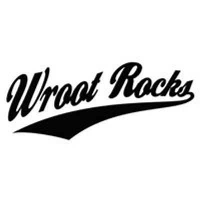 WROOT ROCKS