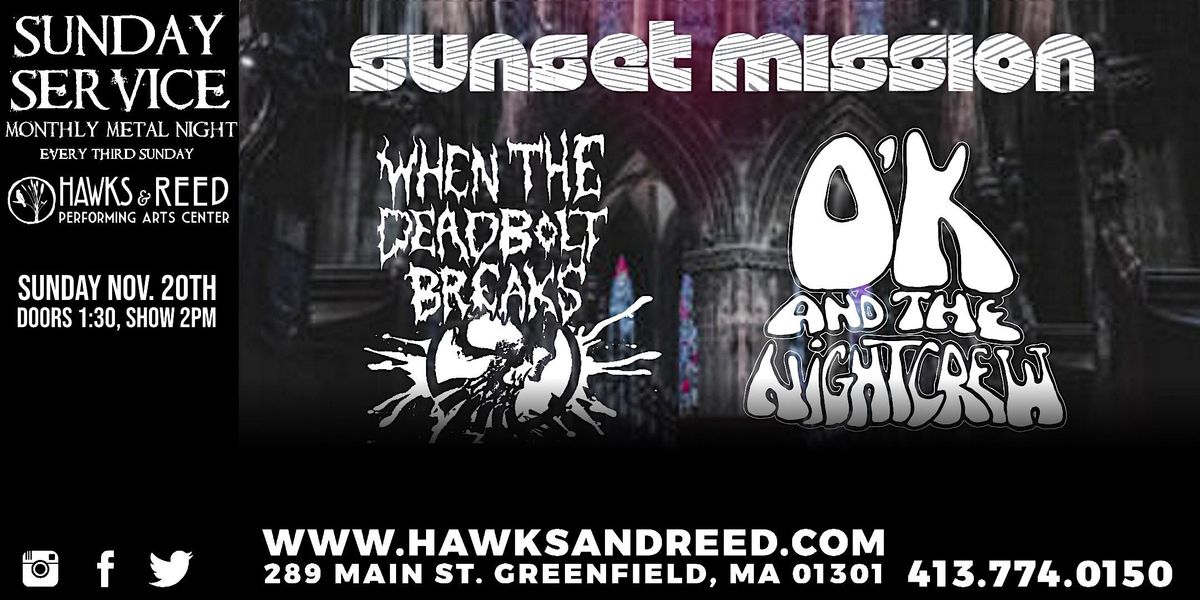 Sunset Mission / When the Deadbolt Breaks / OK and the Night Crew