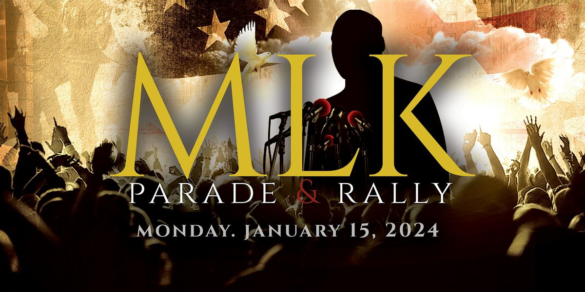 39th Annual Martin Luther King Jr. Holiday Parade and Rally 2024 Fort