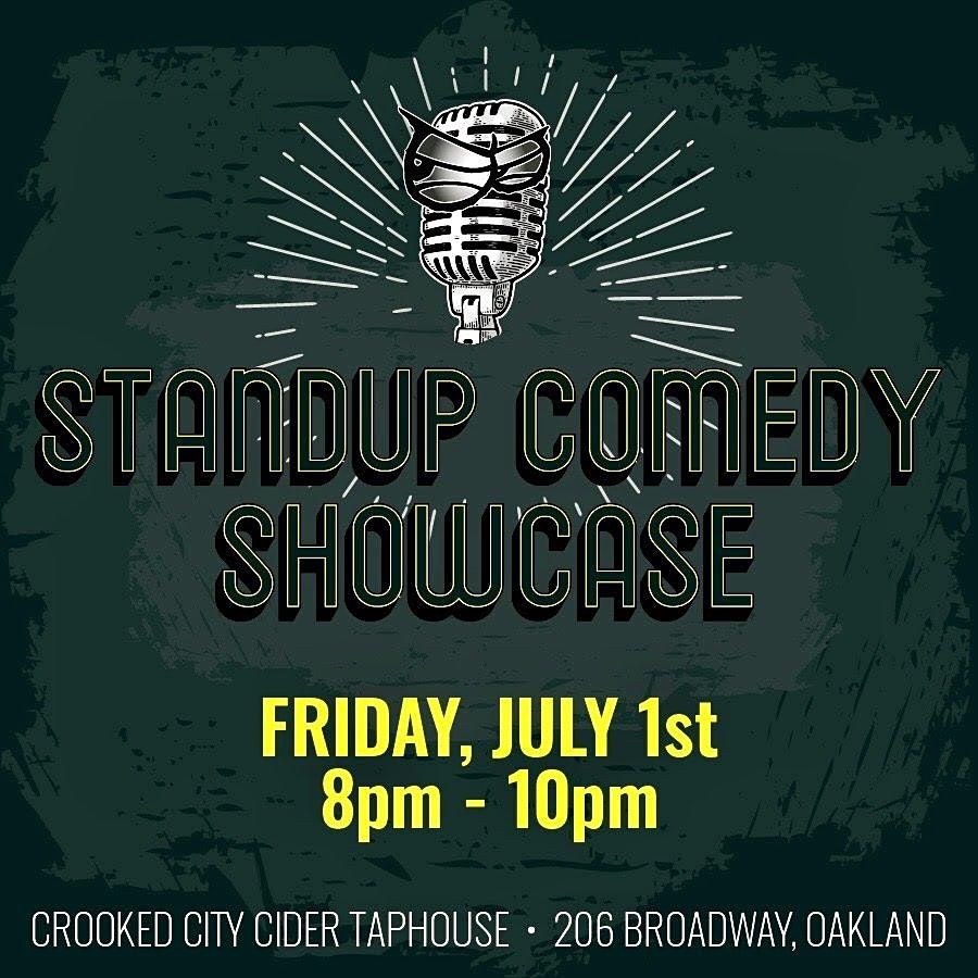 Standup Comedy Showcase Crooked City Cider Tap House, Oakland, CA