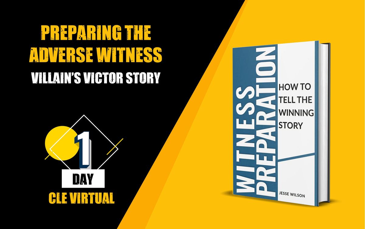 preparing-the-adverse-witness-villain-s-victor-story-online