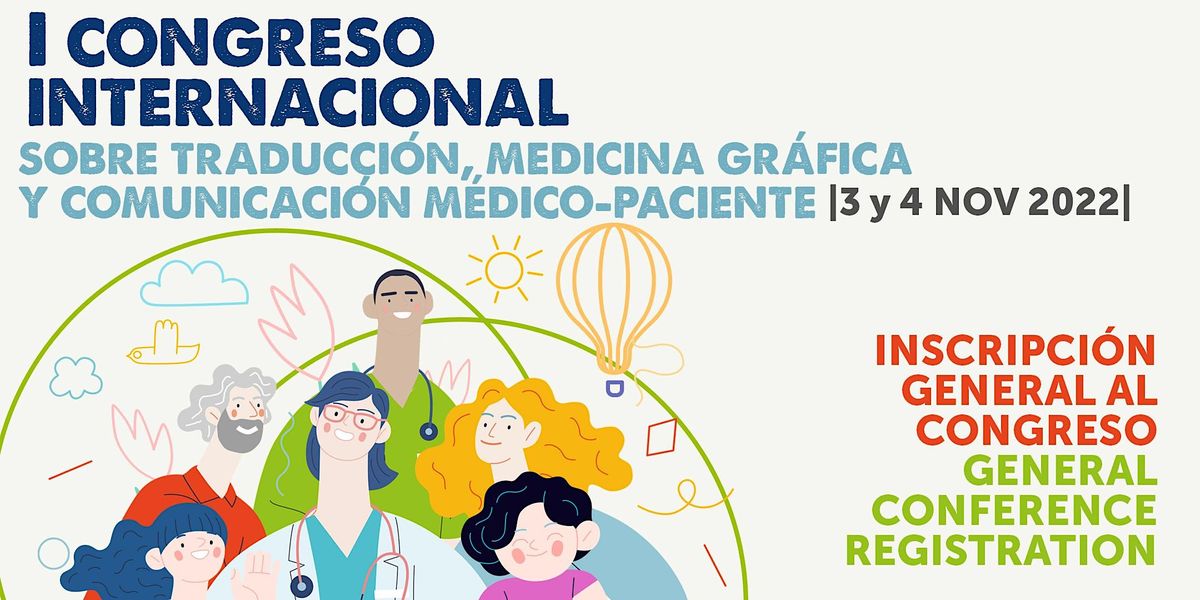 Congreso I. Traducción, Medicina Gráfica y Comunicación médicopaciente