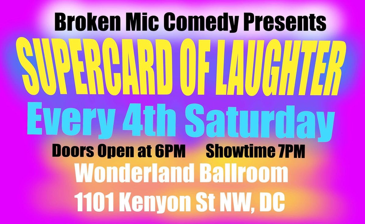 Broken Mic Comedy Presents SuperCard of Laughter