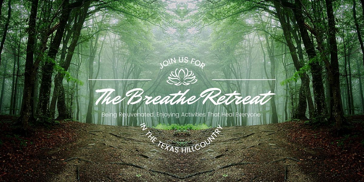 The BREATHE Retreat