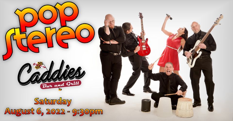 Pop Stereo Returns to Caddies Caddies, Bethesda, MD August 6, 2022