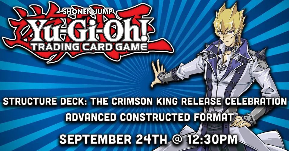 Yugioh Structure Deck The Crimson King Release Celebration The Comic