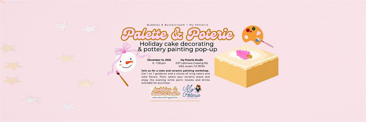 Cake Palette & Pottery Painting