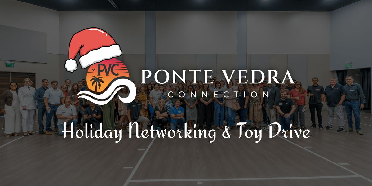 Ponte Vedra Connection Holiday Networking Breakfast & Toy Drive