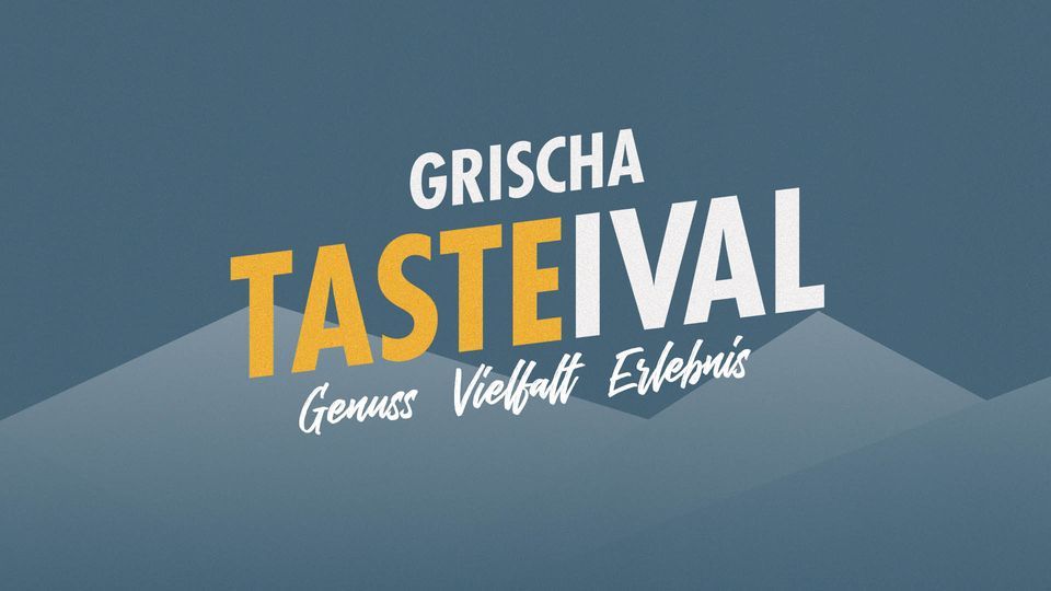 Grischa TASTEival