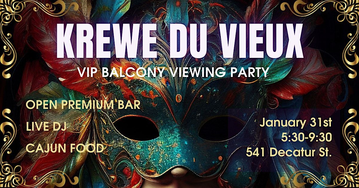 Copy of Krewe Du Vieux Parade VIP Balcony Party