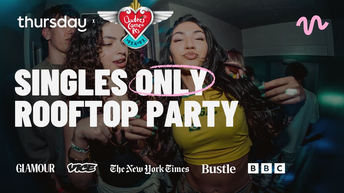 Thursday | Singles Only Rooftop Party @ Andres Carne de Res | Miami Beach