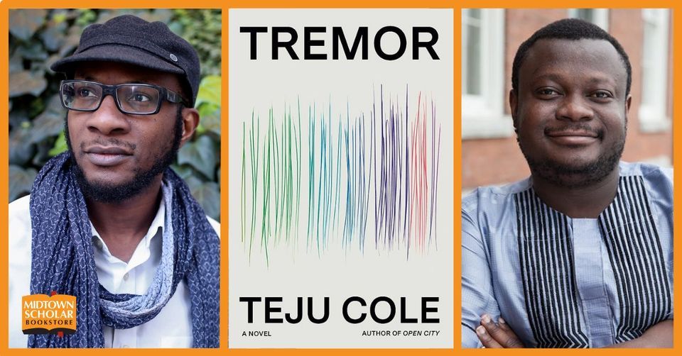 An Evening with Teju Cole and Samuel K\u1ecd\u0301la\u0301w\u1ecdle\u0301: Tremor