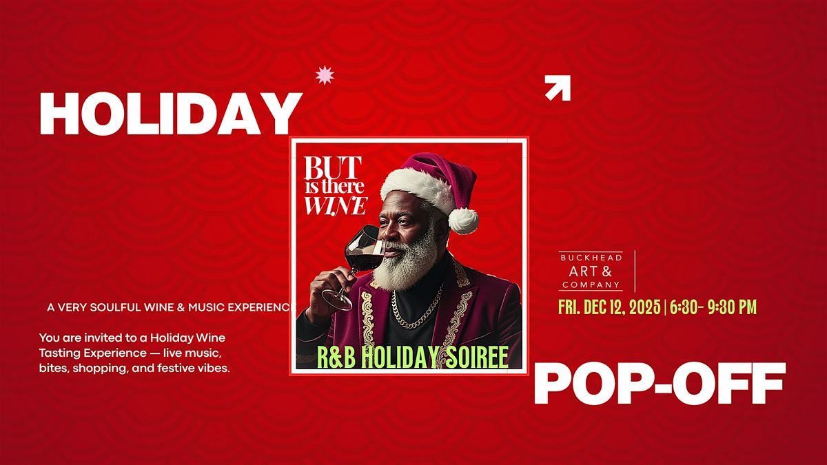 But, Is There Wine... Holiday Edition