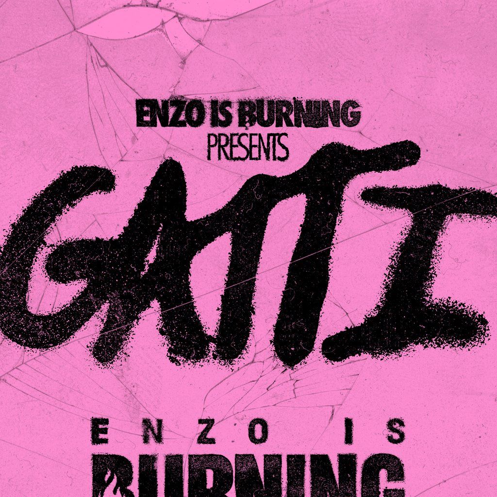 Enzo is Burning presents GATTI | 21.02.26