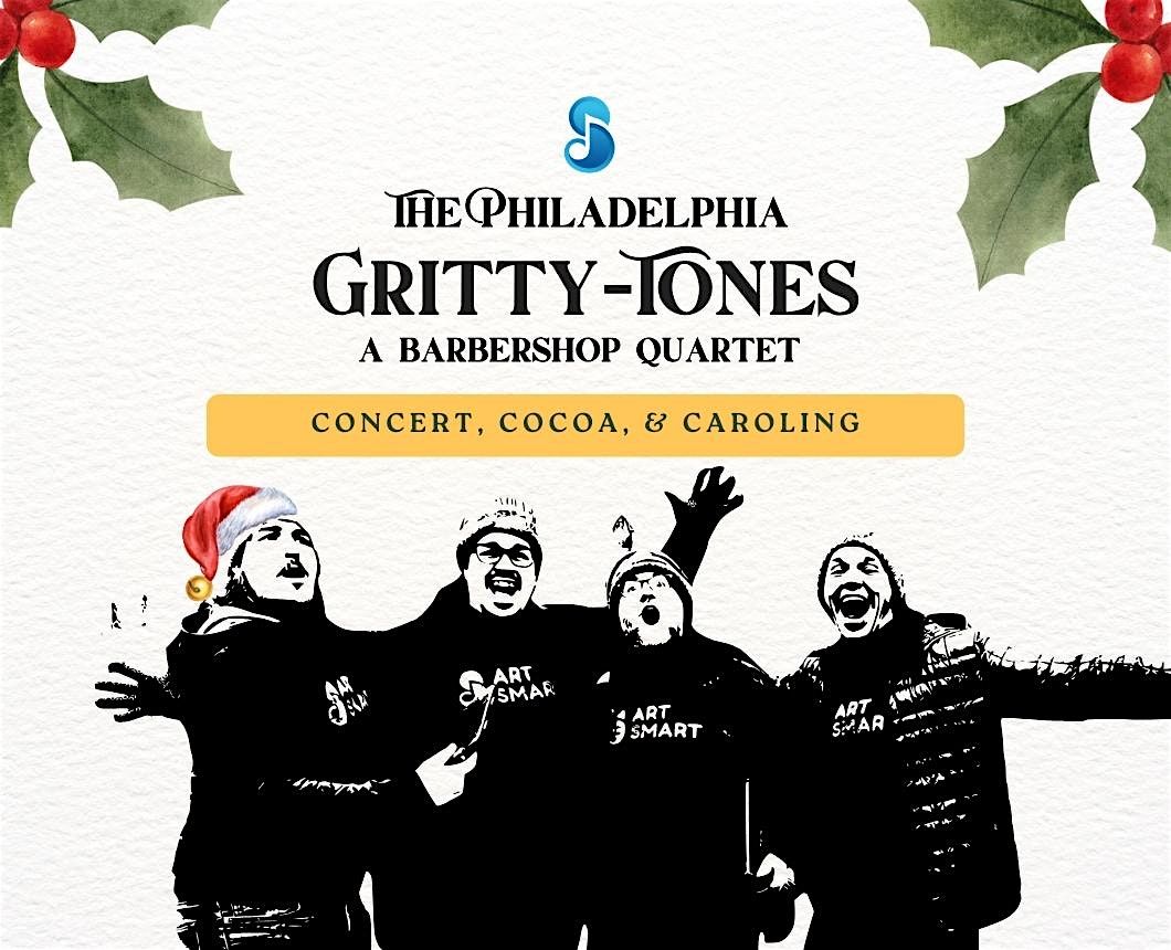 Philadelphia Gritty-Tones Holiday Concert, Cocoa, & Caroling