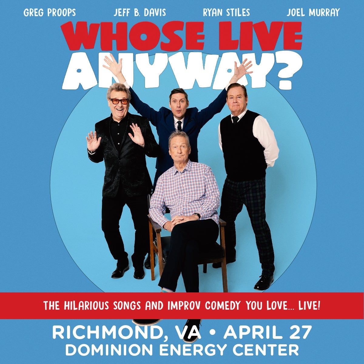 Whose Live Anyway at Great Cedar Showroom at Foxwoods Casino