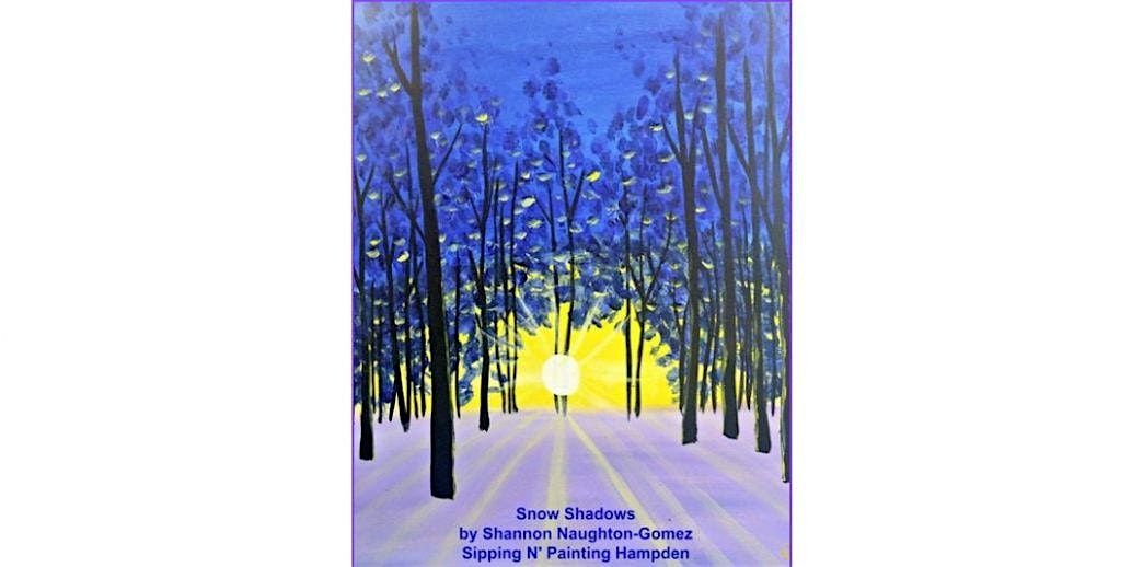 Snow  Shadows  Friday  Feb. 6th  6:30 pm  $40