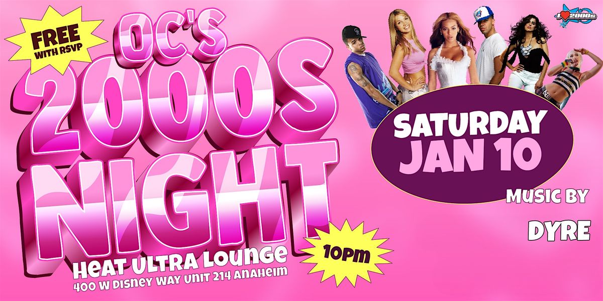 I LOVE 2000s PARTY @ HEAT ULTRA LOUNGE OC