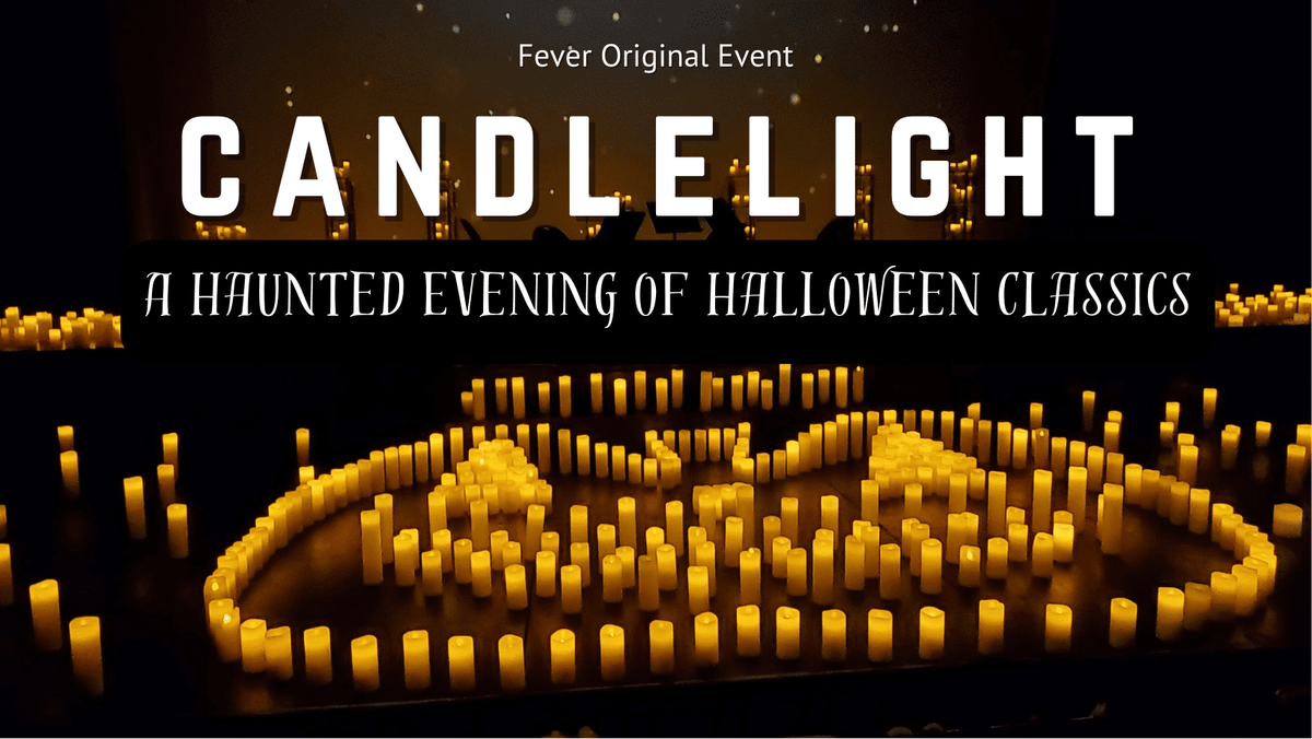 Candlelight - A Haunted Evening of Halloween Classics at Arctic Club Hotel