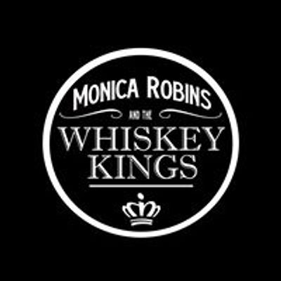 Monica Robins and the Whiskey Kings