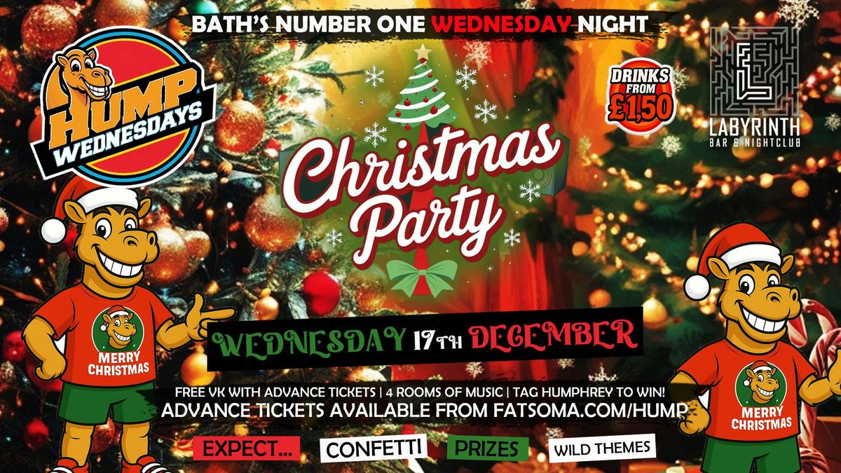 \ud83d\udc2b Hump Wednesdays | \ud83c\udf85\ud83c\udffc Christmas Party \ud83c\udf85\ud83c\udffc Bath's Number One Wednesday Night!