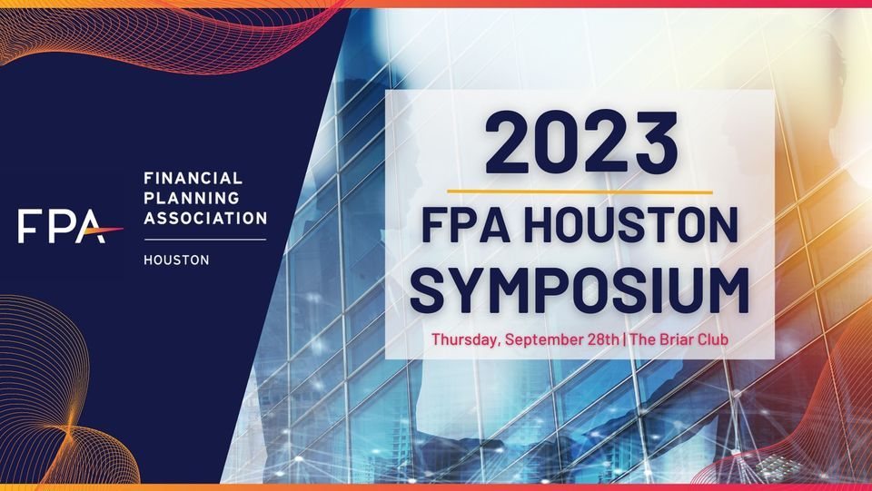 2023 FPA Houston Financial Planning Symposium