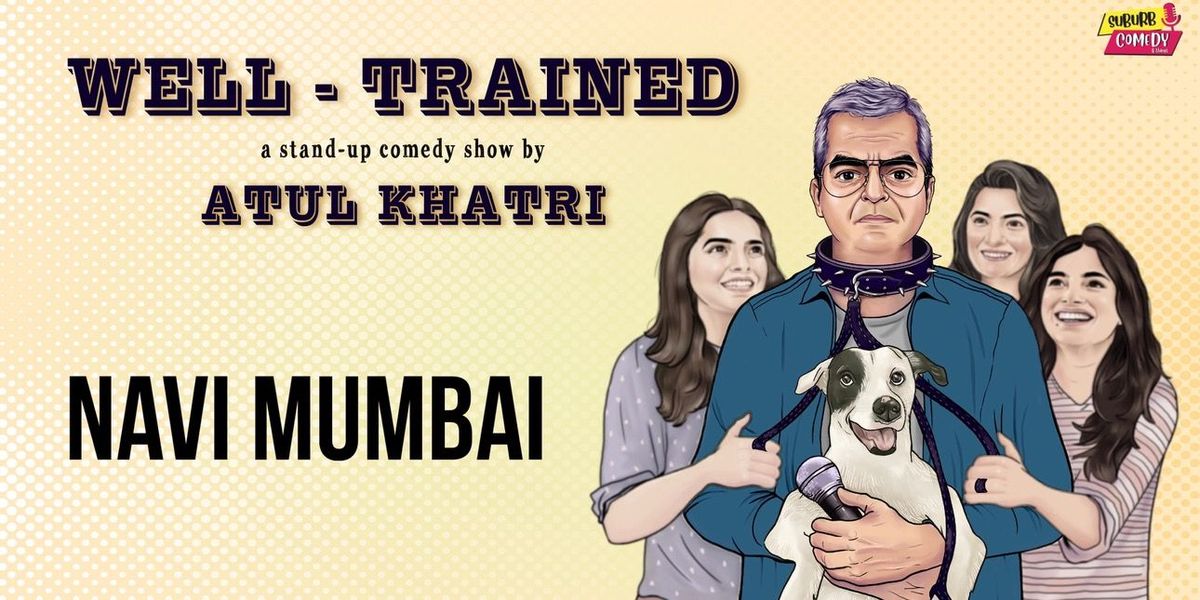 Atul Khatri - Well Trained Live in Navi Mumbai