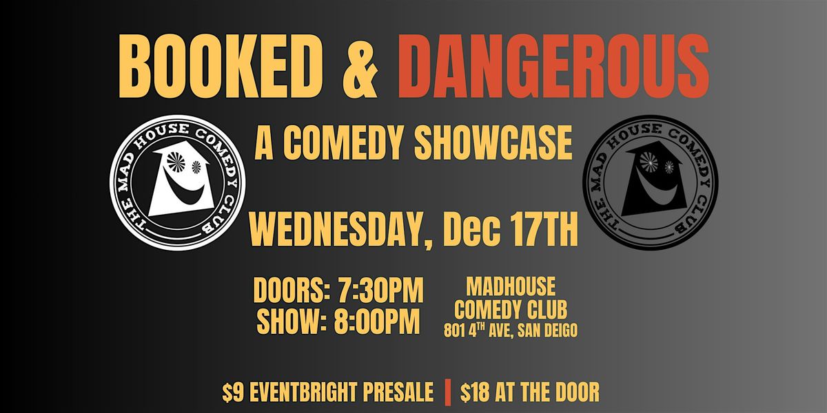 Booked & Dangerous A Comedy Showcase