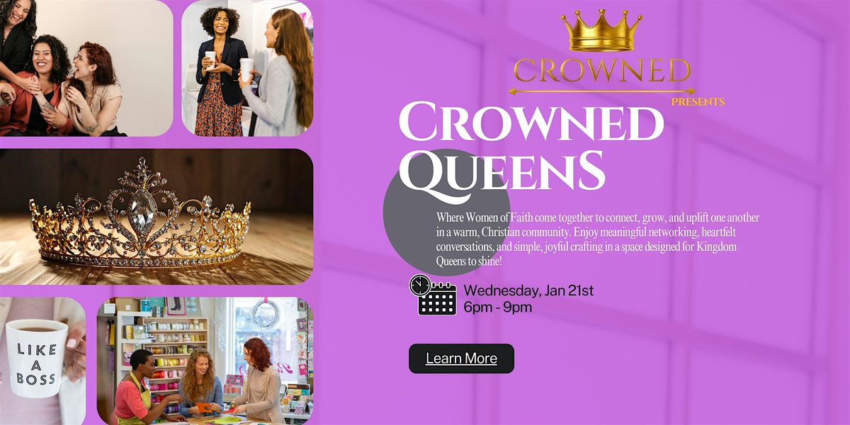 CROWNED Queens