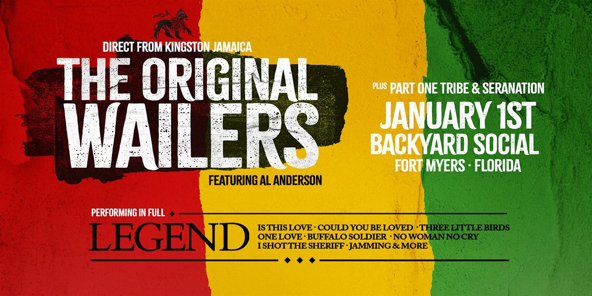 THE ORIGINAL WAILERS FEAT. AL ANDERSON w\/ PART ONE TRIBE - FORT MYERS