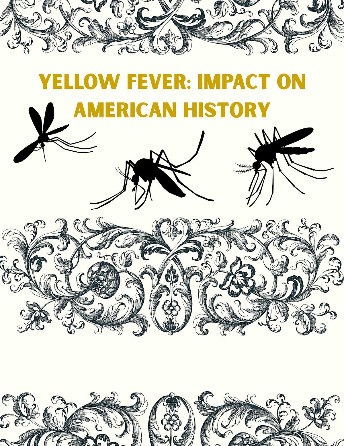 Yellow Fever: Impact on American History