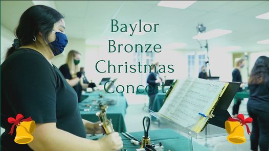 Baylor Handbell Choir Concert For Christmas 2022 Baylor Bronze Christmas Concert | Roxy Grove Hall, Waco, Tx | December 7,  2021
