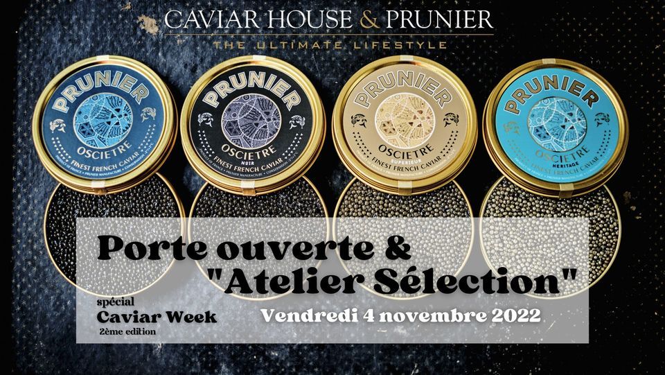 Porte Ouverte & "Atelier S\u00e9lection" | CAVIAR WEEK | 2\u00e8me Edition
