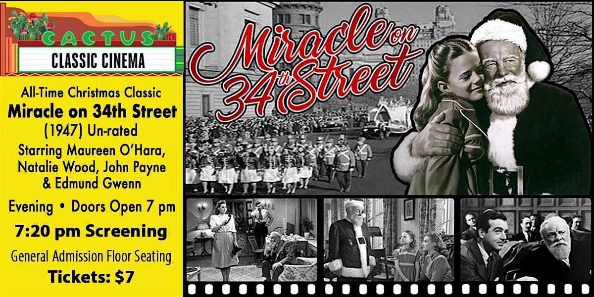Cactus Classic Cinema: "Miracle on 34th Street" (1947) Un-rated - 7:20 pm