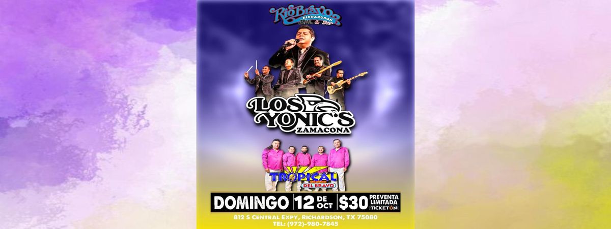 LOS YONIC'S ZAMACONA & TROPICAL DEL BRAVO