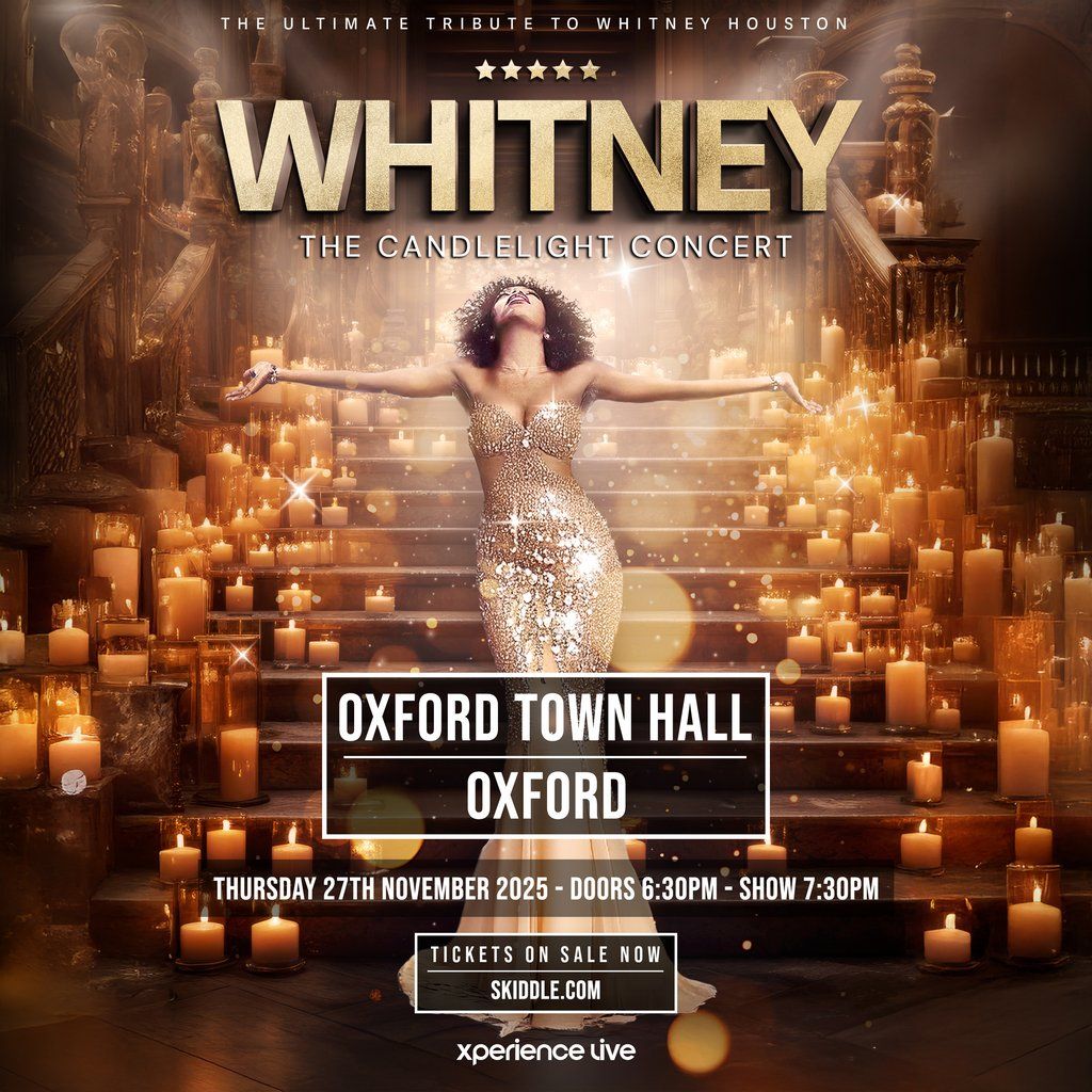 Whitney - The Candlelight Concert - Oxford