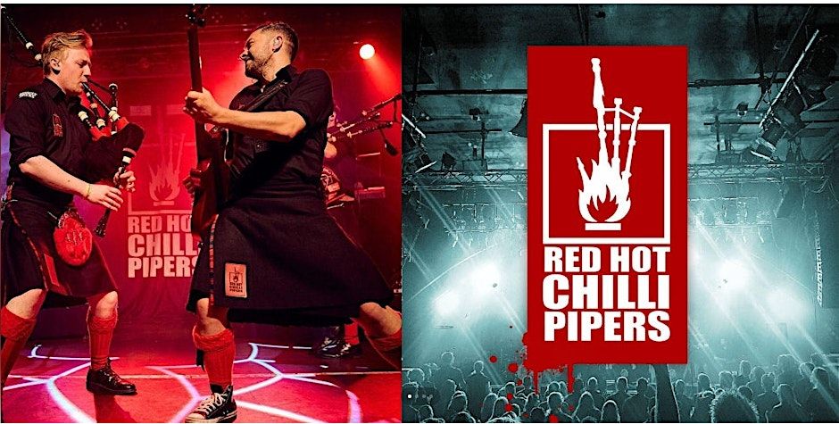 Ring in 2026 with The Red Hot Chilli Pipers & Guests .