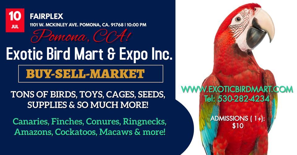 Pomona Exotic Bird Mart & Expo 1101 W McKinley Ave, Pomona, CA 91768