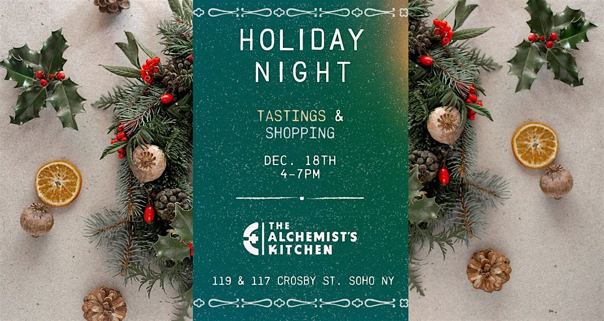 Holiday Nights at The Alchemist's Kitchen