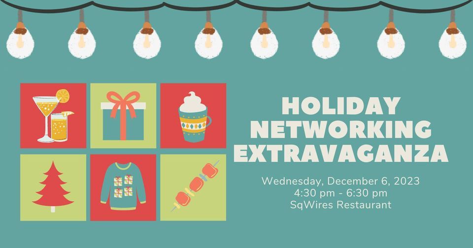 2023 HOLIDAY NETWORKING EXTRAVAGANZA